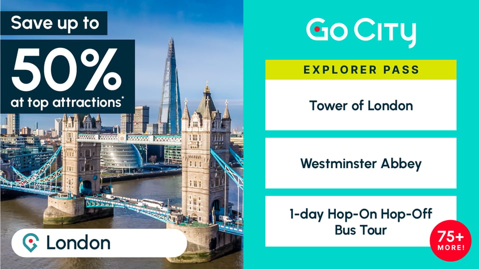 London: Go City Explorer Pass® - Tickets for 2-7 Attractions - Value Math: When $72 Beats Buying Separate Tickets